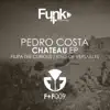 Pedro Costa - Chateau - Single